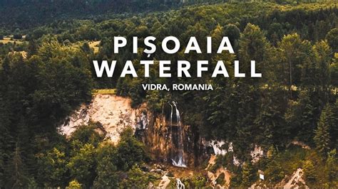 Pisoaia Waterfall The Snail Hill Vidra Romania Youtube
