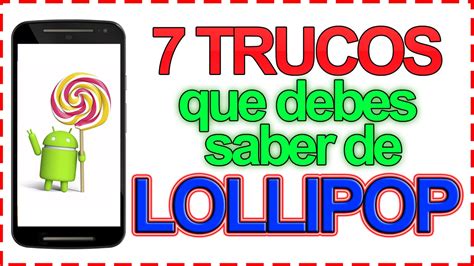 7 Trucos Que Debes Saber De Android Lollipop Hd Youtube