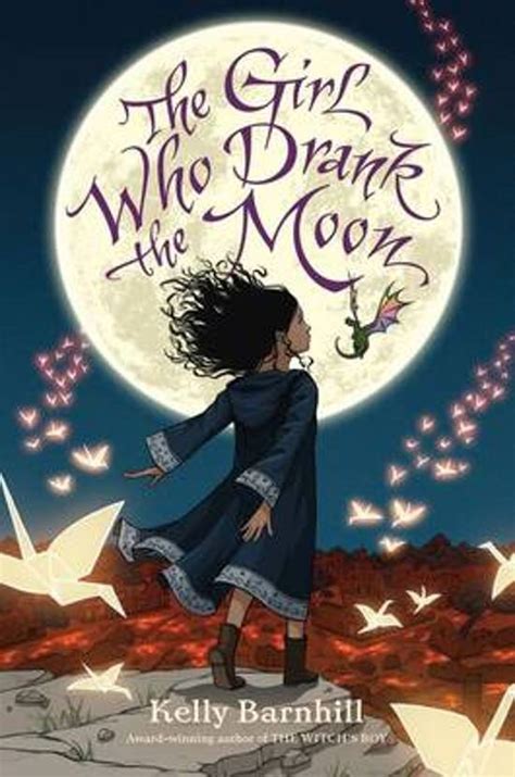 The Girl Who Drank The Moon Kelly Barnhill 9781616205676