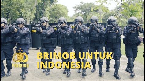 Brimob Untuk Indonesia Polisiku Bag 1 Youtube