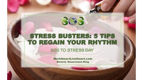 Stress Busters 5 Tips To Regain Your Rhythm Work Smart Live Smart