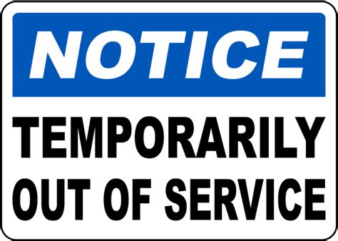Notice Temporarily Out Of Service Sign Get Off Now