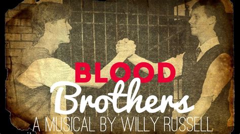 Blood Brothers A Musical By Willy Russell Full Show Centenary