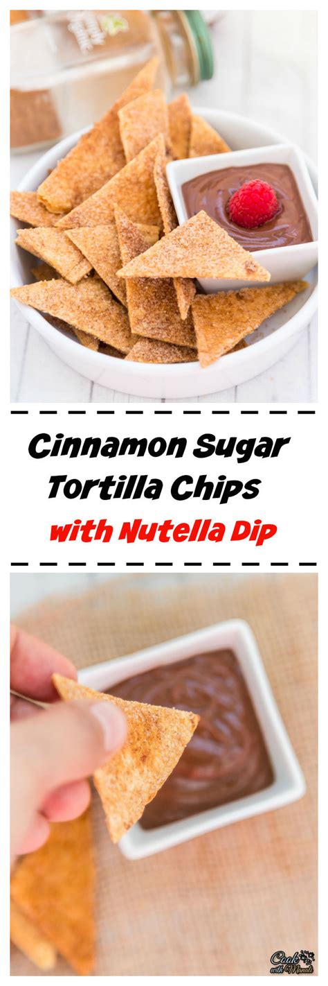 There is no need to whip out the messy deep fryer or heat up splattering oil on the stove top. Cinnamon Sugar Tortilla Chips with Nutella Dip - Cook With ...