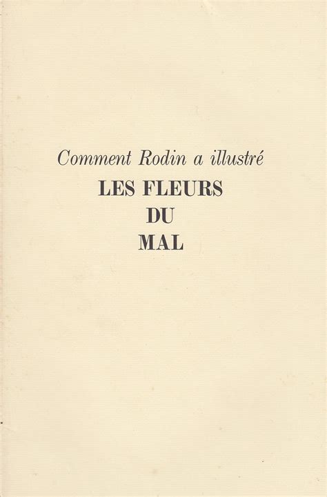 Les Fleurs Du Mal De Baudelaire Charles Auguste Rodin Jacques Audebert