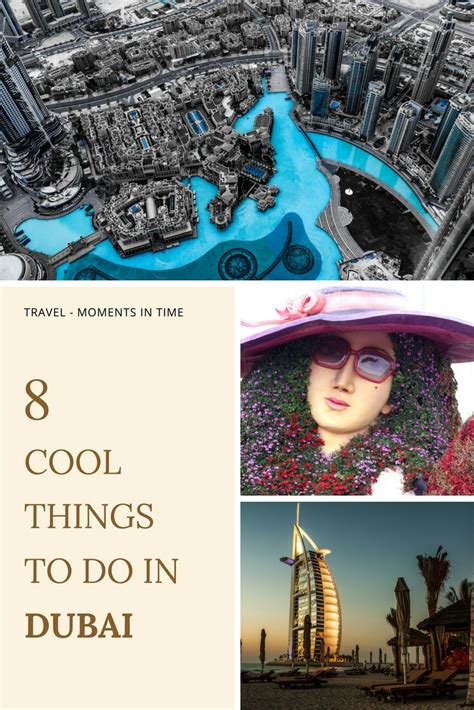 8 Cool Things To Do In Dubai Travel Moments In Time Travel