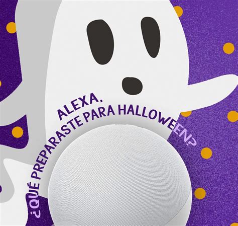 Alexa Lista Para Asustarte En Halloween Pasionmovil