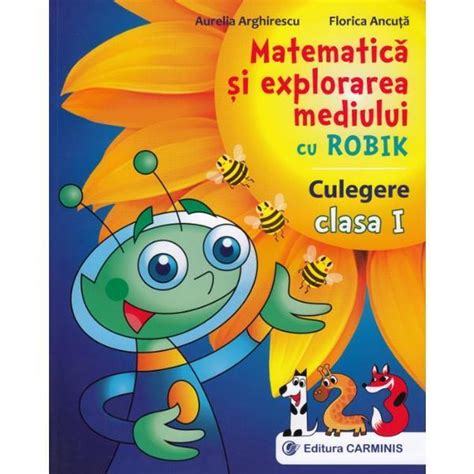 Matematica Si Explorarea Mediului Cu Robik Clasa 1 Culegere