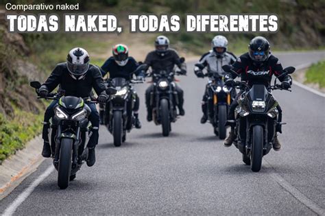 Comparativo Naked Todas Naked Todas Diferentes Test Drives Andar De Moto