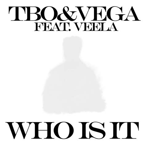 Who Is It By Tboandvega