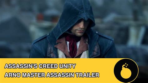 Assassin S Creed Unity Arno Master Assassin Trailer Youtube