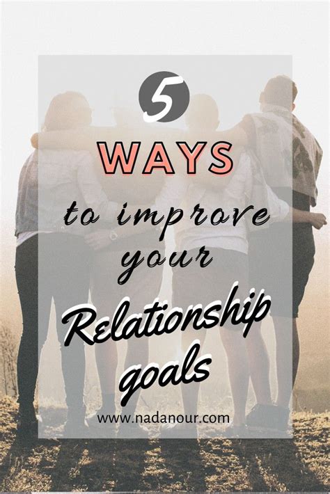 5 Ways To Improve Your Relationship Goals Relationship Goals