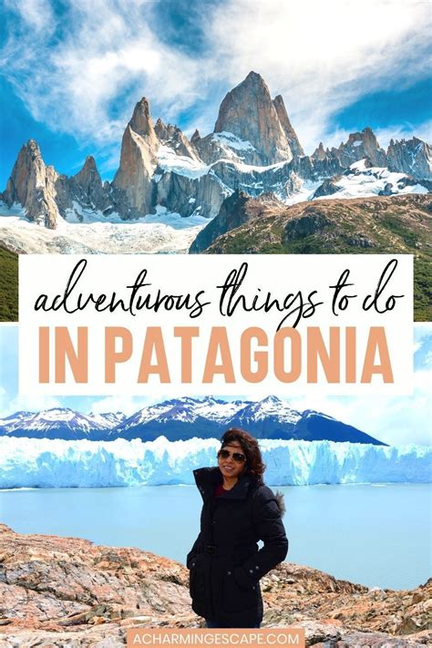 Adventurous Things To Do In Patagonia In Patagonia South America