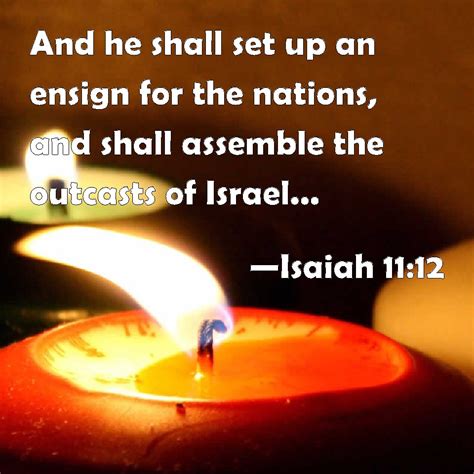 Isaiah 1112 And He Shall Set Up An Ensign For The Nations And Shall