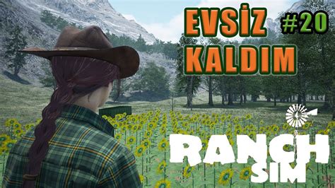 EVSİZ KALDIM Kasım Yeni Güncelleme Ranch Simulator Bölüm 20 YouTube