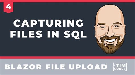 Capturing Uploaded Files In SQL The Blazor File Upload Mini Course YouTube