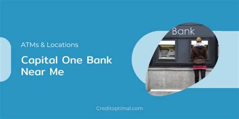 Capital One Bank Near Me Credit Optimal