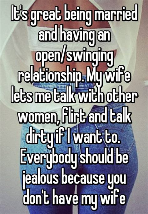 It S Great Being Married And Having An Open Swinging Relationship My Wife Lets Me Talk With