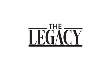 Premium Vector The Legacy Logo With The Titlethe Legacy