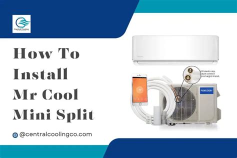 A Step By Step Guide On How To Install Mr Cool Mini Split Central Cooling