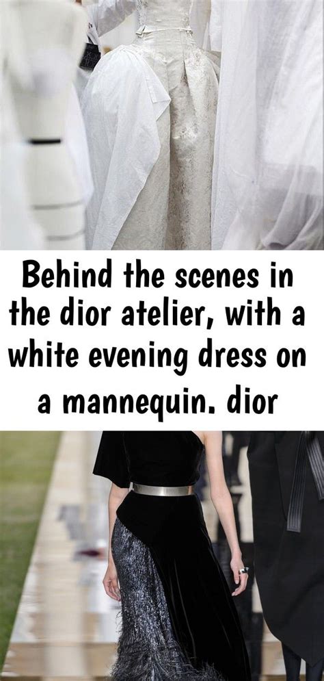 Behind The Scenes In The Dior Atelier With A White Evening Dress On A