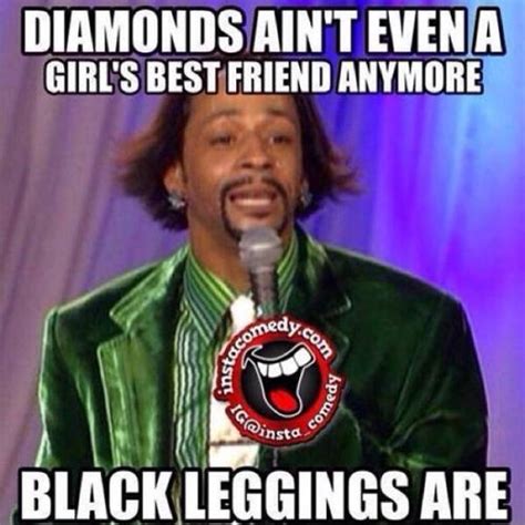 Diamonds Aint Even A Girls Best Friend Anymore Black Leggings Are