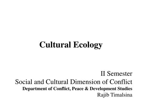Ppt Cultural Ecology Powerpoint Presentation Free Download Id2331859