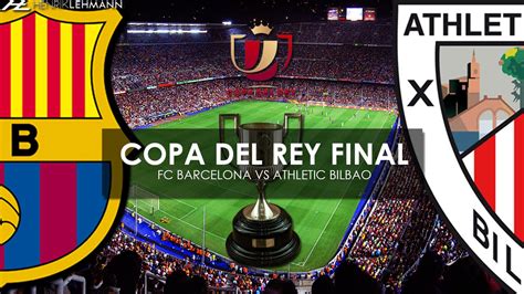 Watch getafe cf vs athletic club bilbao live online. FC Barcelona vs Athletic Bilbao Copa del Rey Final Promo ...
