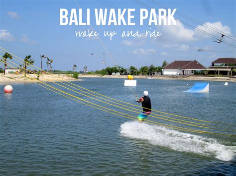 Bali Wake Park The Best Bali Destination For Water Sport Fans Bali