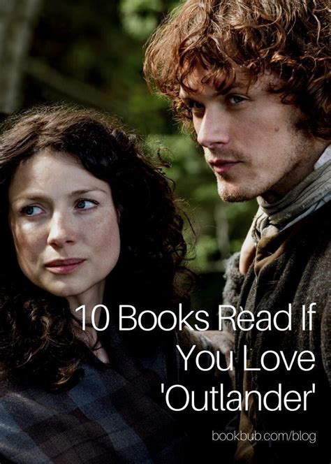 10 Books To Read If You Love Outlander Outlander Book Romance