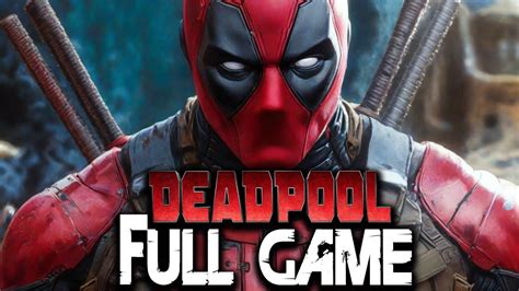 Deadpool Full Game Gameplay Walkthrough 1080p Hd 60fps Ultra