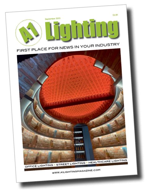 A1 Lighting Magazine Lighting News Lighting Products