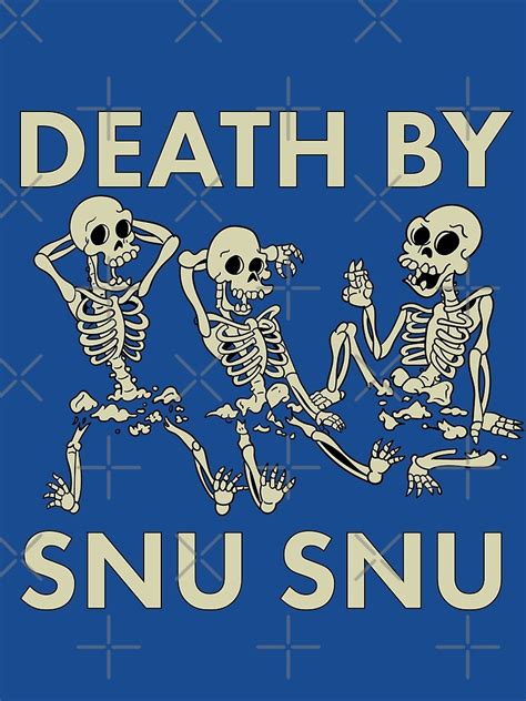 Death By Snu Snu Poster For Sale By Mcpod Redbubble