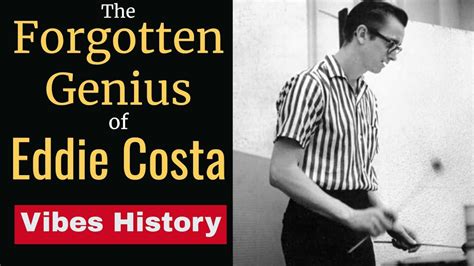 The Forgotten Genius Of Eddie Costa Vibes History Youtube