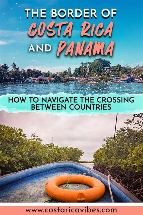 Guide To The Costa Rica To Panama Border Costa Rica Vibes