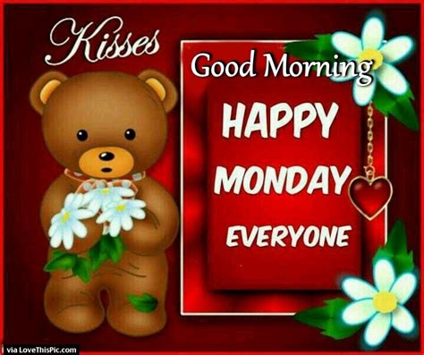 Happy Monday Good Morning Everyone Kisses Pictures Photos And