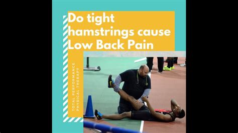 Do Tight Hamstrings Cause Low Back Pain Youtube