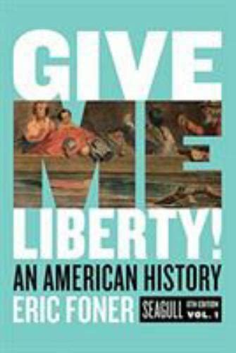 Give Me Liberty An American History By Foner Eric Paperback Ebay