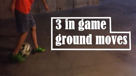 3 In Game Ground Moves Youtube