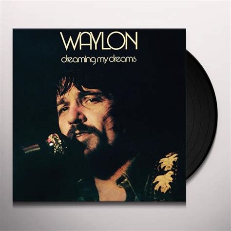 Waylon Jennings Dreaming My Dreams Vinyl Record