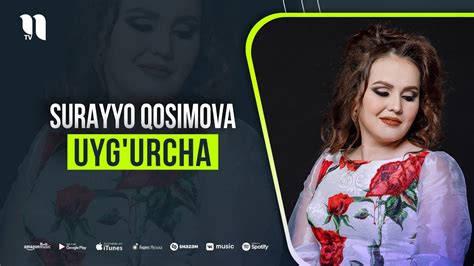 Surayyo Qosimova Uygurcha Music Version Youtube