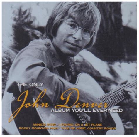 The Only John Denver Album John Denver Music