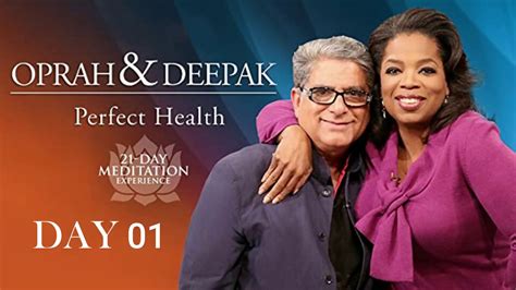 Day 1 21 Day Of Perfect Health Oprah And Deepak Meditation Challenge
