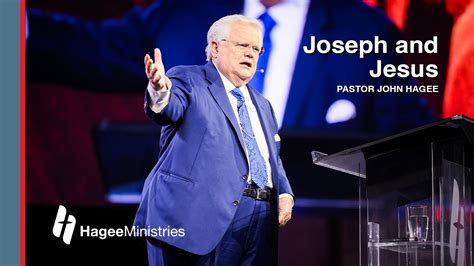 Pastor John Hagee Joseph And Jesus Youtube