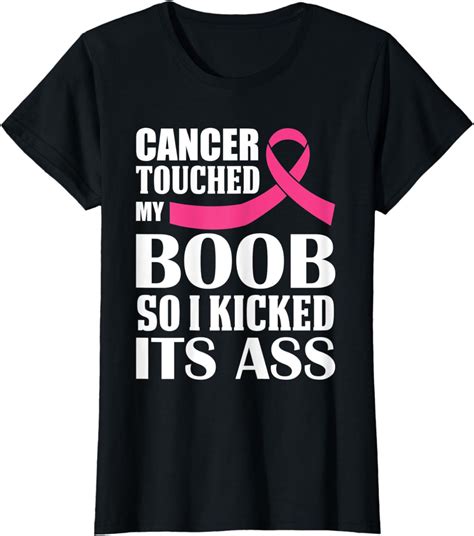 Womens Breast Cancer Touched My Boob So I Kicked Its Ass Awareness T Shirt Uk Clothing