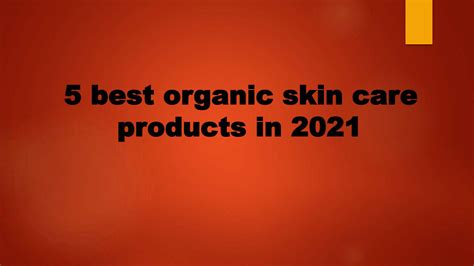5 Best Organic Skin Care Products In 2021 By Sanjeev Patil Issuu