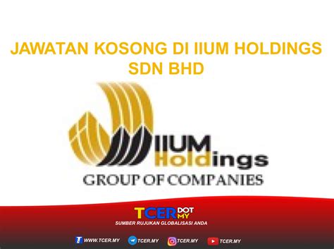Is an enterprise in malaysia, with the main office in kuala lumpur. Jawatan Kosong Di IIUM Holdings Sdn Bhd - TCER.MY