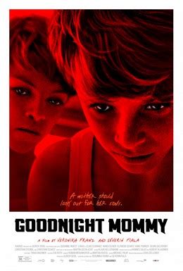 In the heat of the summer lays a lonesome house in the countryside where nine year old twin brothers await their mother's return. Goodnight Mommy - Wikipedia