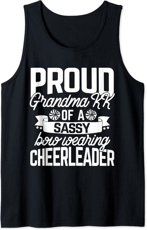 Proud Grandma Kk Of A Sassy Bow Wearing Cheerleader Cheer Tank Top Clothing