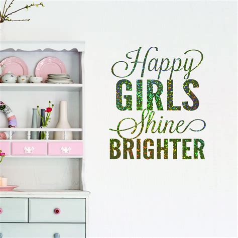 Happy Girls Shine Brighter Quote Sparkly Glitter Wall Sticker Glitter